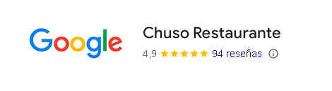 Reseñas Google Chuso Restaurante